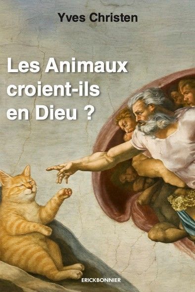 LES ANIMAUX CROIENT-ILS EN DIEU ?