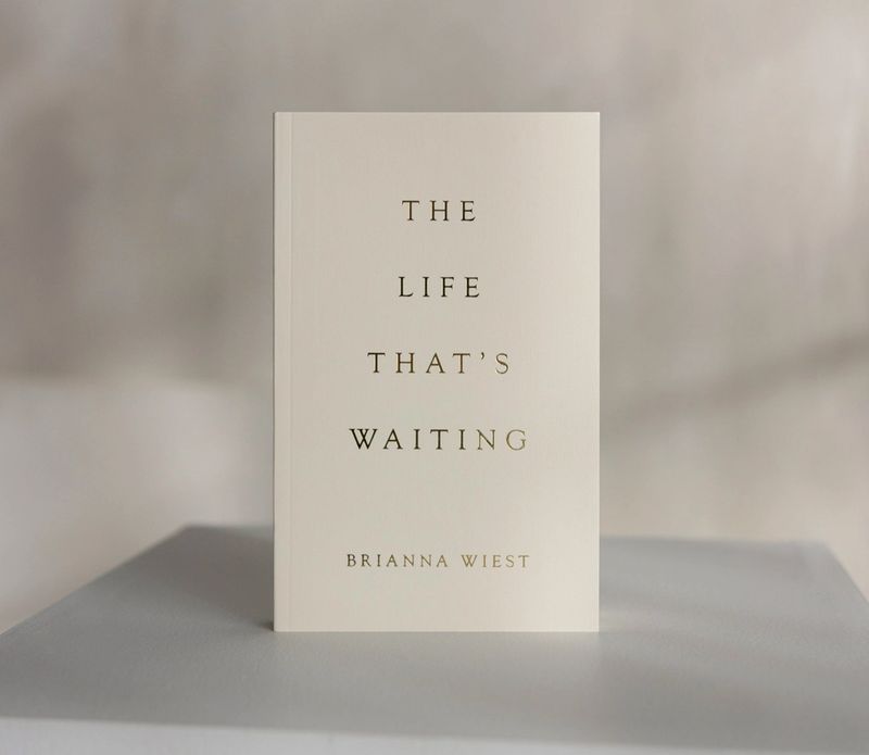 The Life That&#39;s Waiting by Brianna Wiest