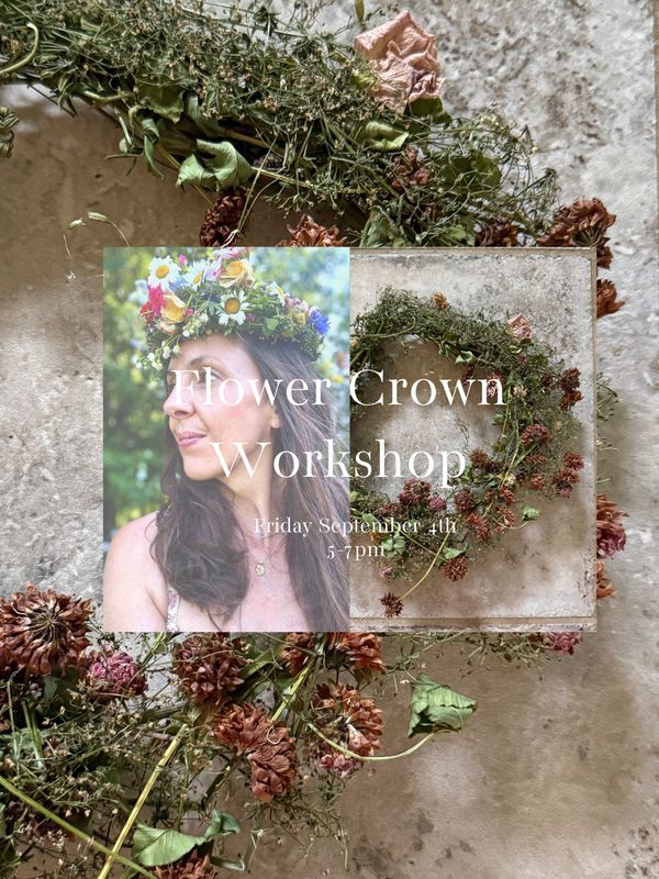 September First Friday Flower Crown Workshop