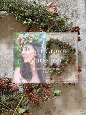 September First Friday Flower Crown Workshop