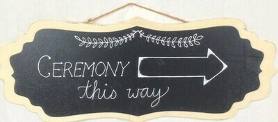 Ceremony Sign - 25&quot; W x 10&quot; H