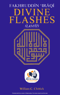 Divine Flashes | Lama'at by Fakhruddin ‘Iraqi | لمعات | فخر الدین عراقی
