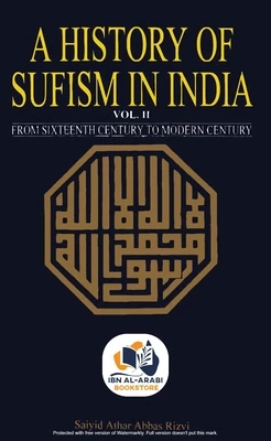 A History of Sufism in India | Volume-I & II | Dr. Saiyid Athar Abbas Rizvi