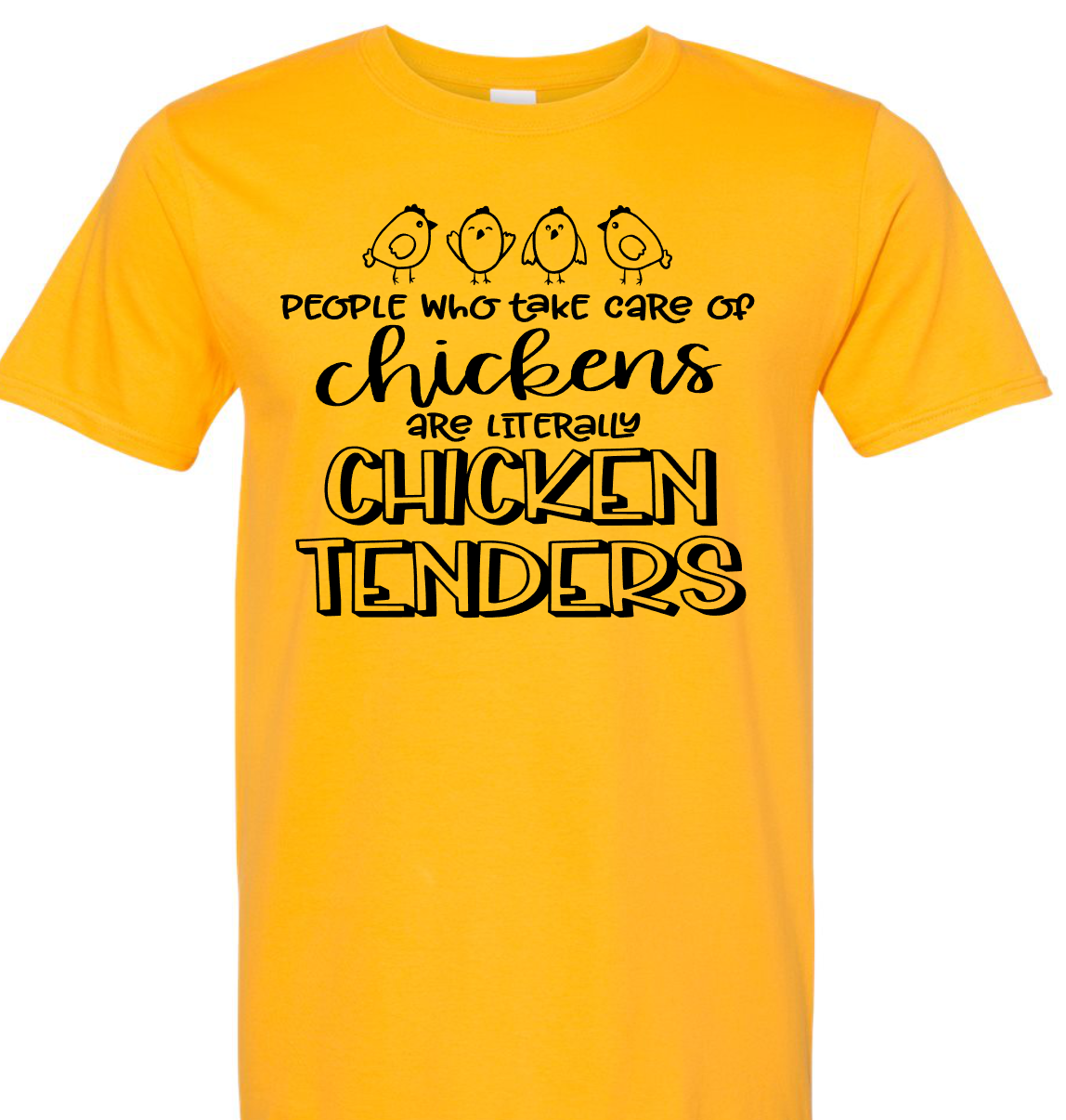 &quot;Chicken Tenders&quot; T-Shirt