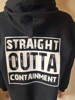 Straight Outta Containment Hoodie