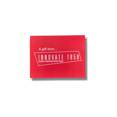 "A Gift From Innovate 1858" Greeting Card