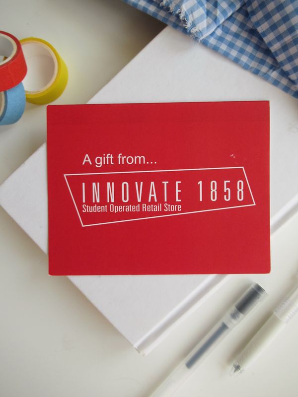 "A Gift From Innovate 1858" Greeting Card