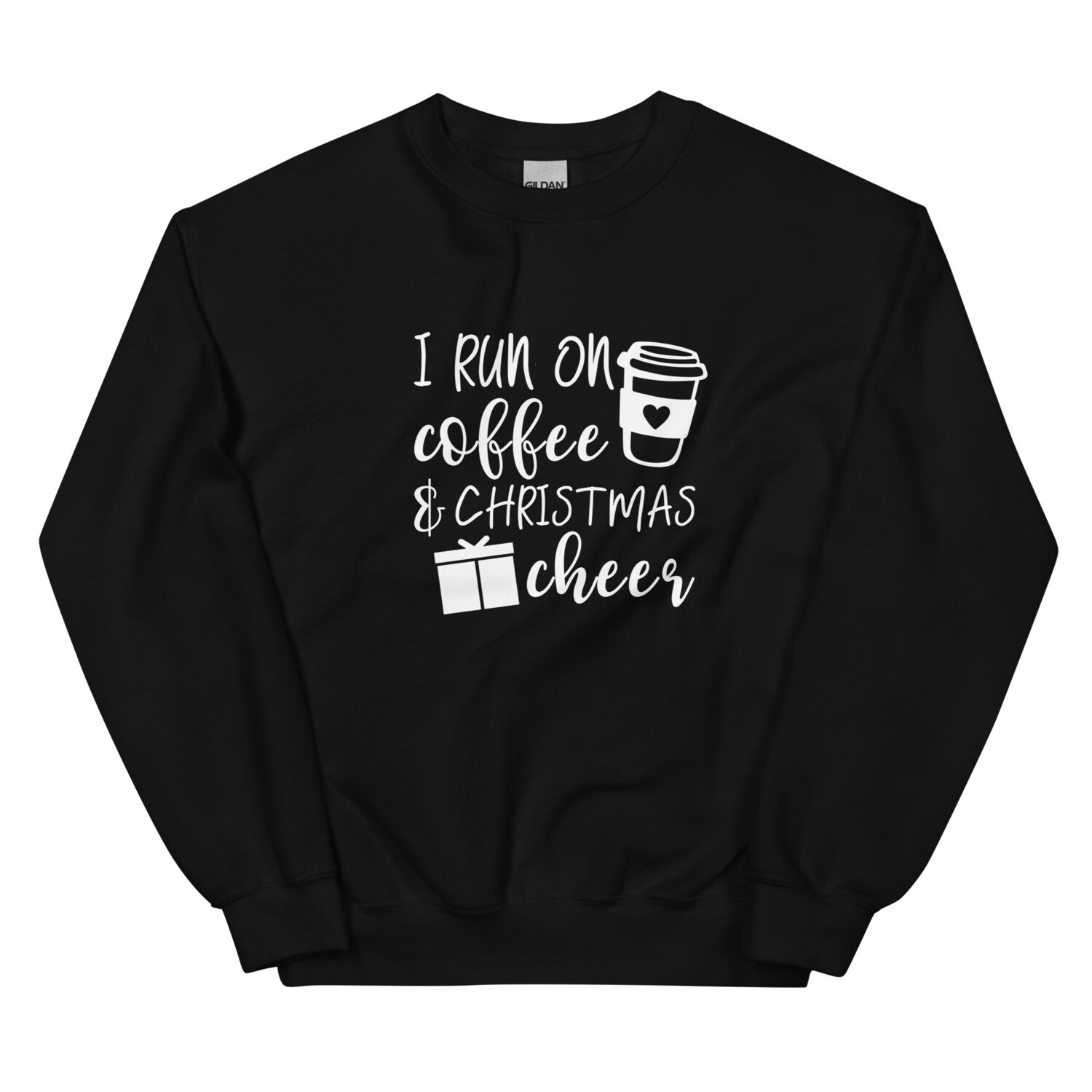 I Run on Coffee and Cheer | Sweatshirt | Christmas