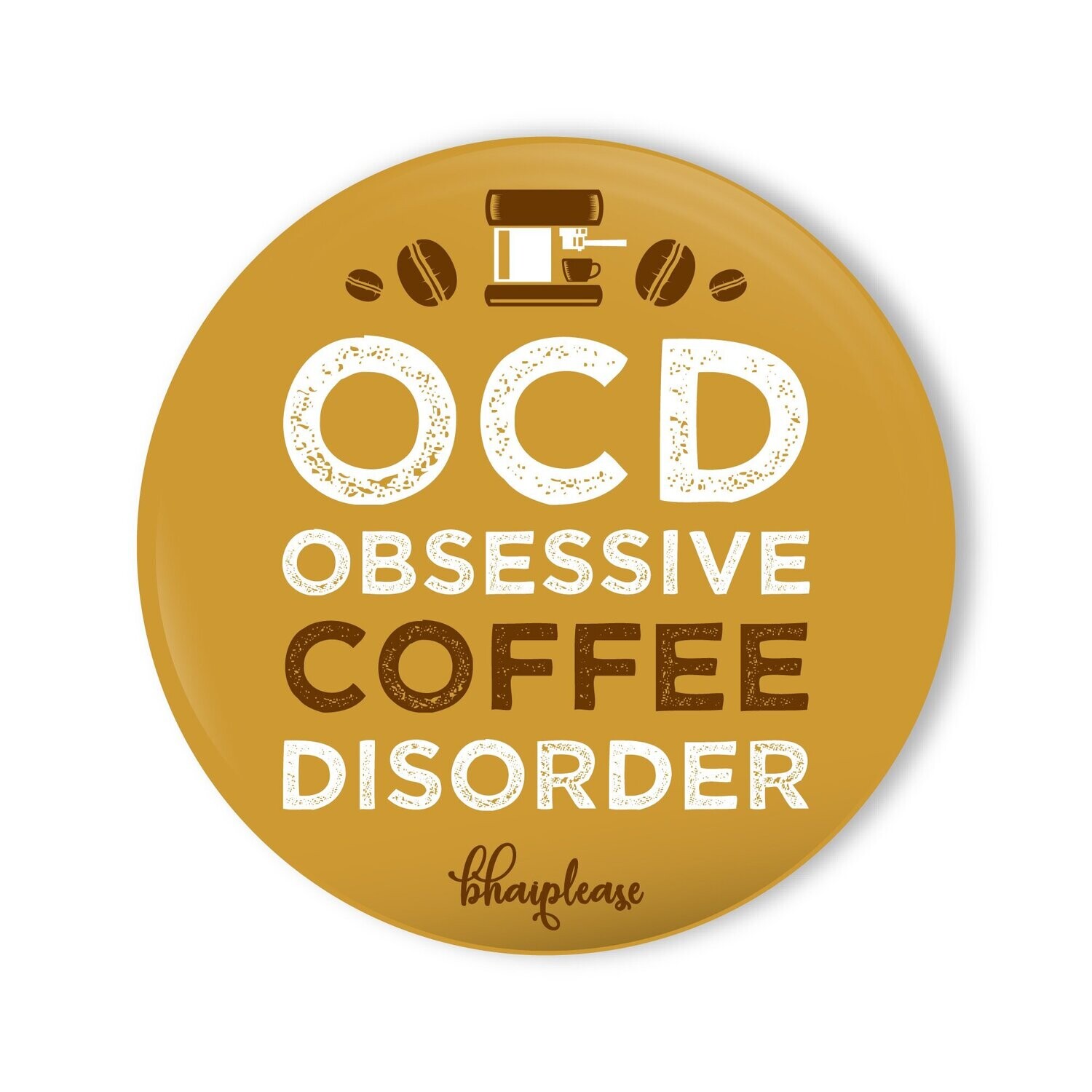 OCD - Obsessive Coffee Disorder Wooden Fridge Magnet