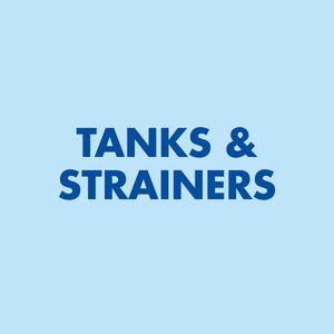 Tanks &amp; Strainers