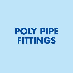 Poly Pipe Fittings