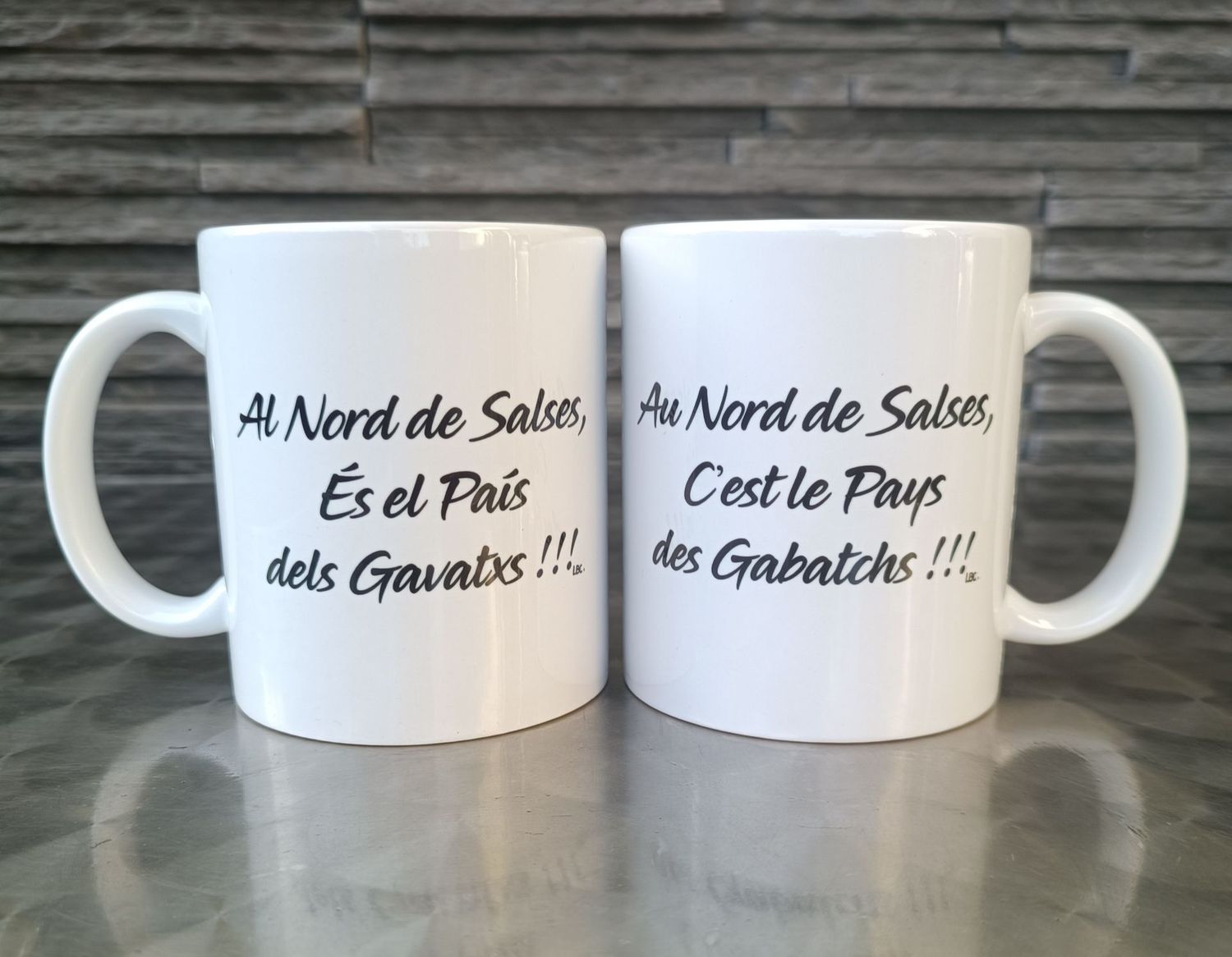 Mug Mug "Au Nord de Salses, C'est le Pays des Gabatchs !!!"