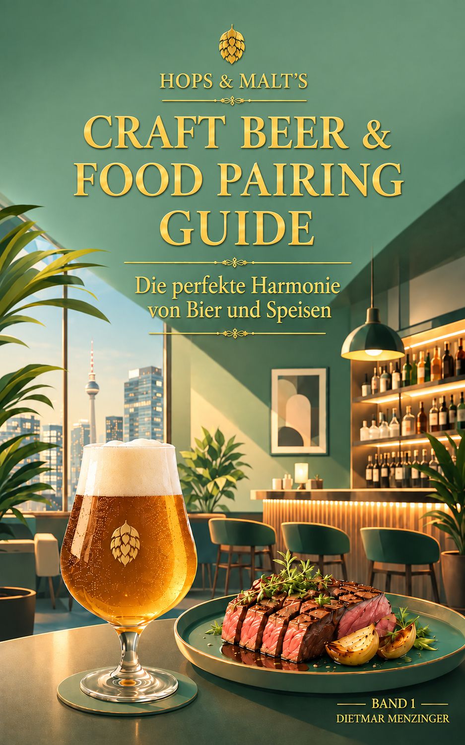 Hops &amp; Malt’s Craft Beer &amp; Food Pairing Guide – Band 1