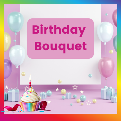 Birthday Bouquets
