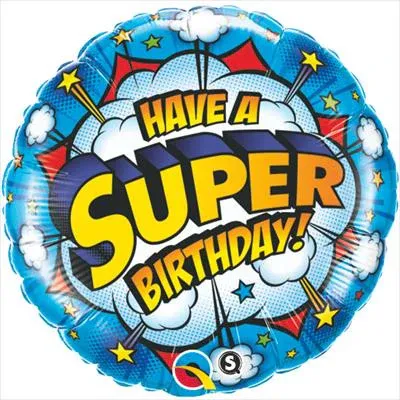 18″ ROUND FOIL- HAVE A SUPER BIRTHDAY!