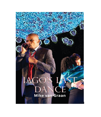 Playscript Series No.13 

Mike van Graan: Iago’s Last Dance