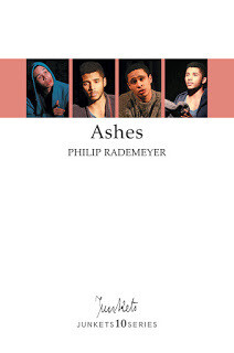 Playscript No. 31
JUNKETS10SERIES
Philip Rademeyer: Ashes