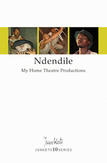 Playscript No. 35
JUNKETS10SERIES
My Home Theatre Productions:
Ndendile [I am married ]