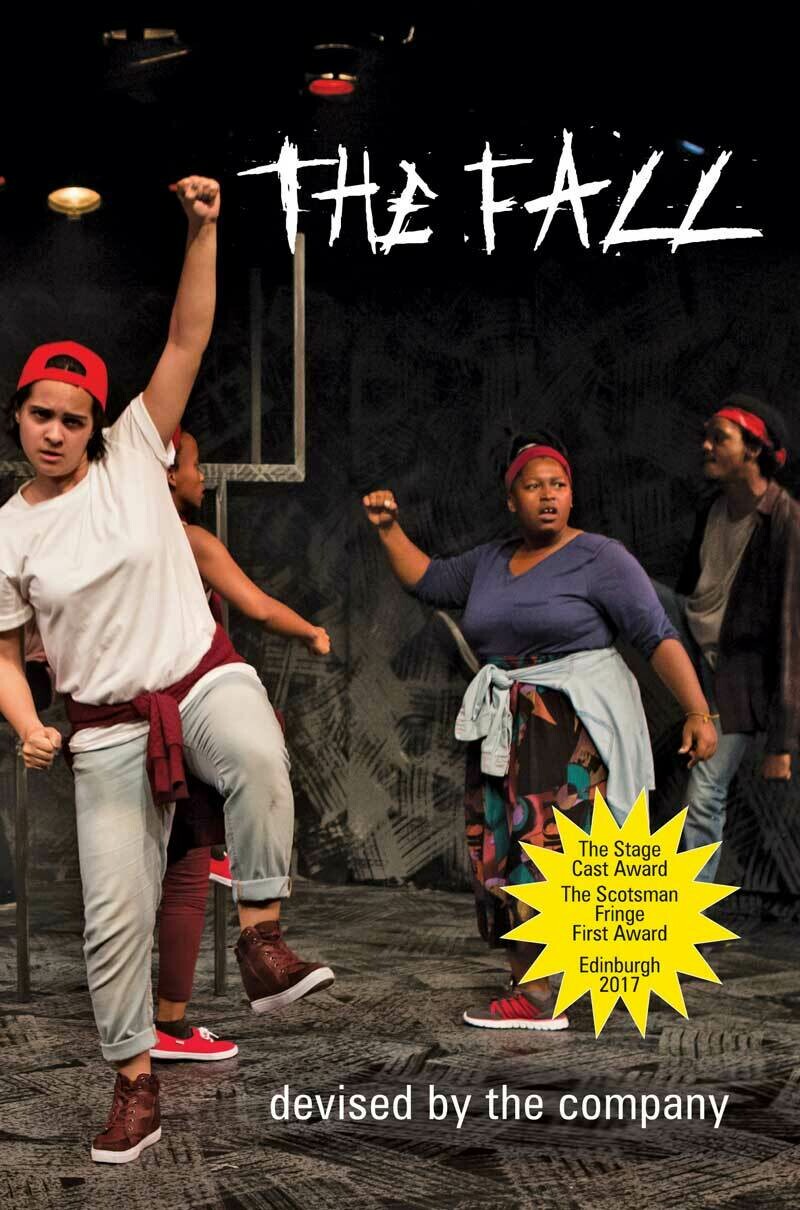 BaxterJunkets Series No. 6
Devised by Ameera Conrad, Cleo Raatus, Kgomotso
Khunoane, Oarabile Ditsele, Sihle Mnqwazana,
Sizwesandile Mnisi, Tankiso Mamabolo, Thando
Mangcu: The Fall