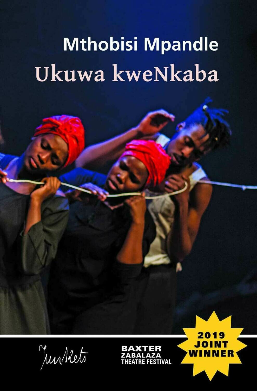 BaxterJunkets Series No. 10
Mthobisi Mpandle: Ukuwa kweNkaba