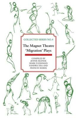 Collected Series No. 4
The Magnet Theatre ‘Migration’ plays