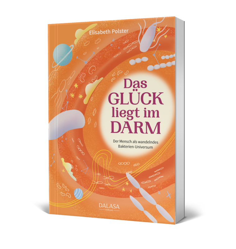 "NEU" Das Glück liegt im Darm