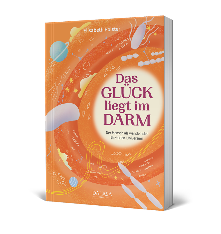 Das Glück liegt im Darm Das Glück liegt im Darm