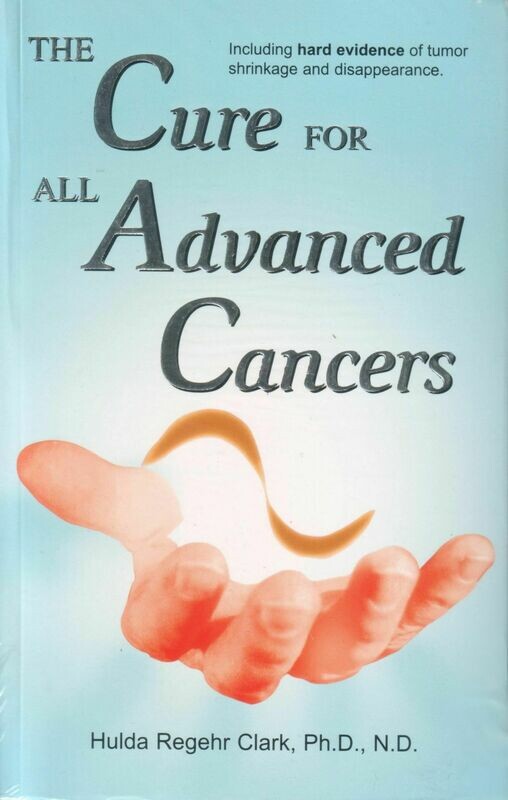The Cure for all advanced Cancers (Sprache: Englisch) The Cure for all advanced Cancers (Sprache: Englisch)