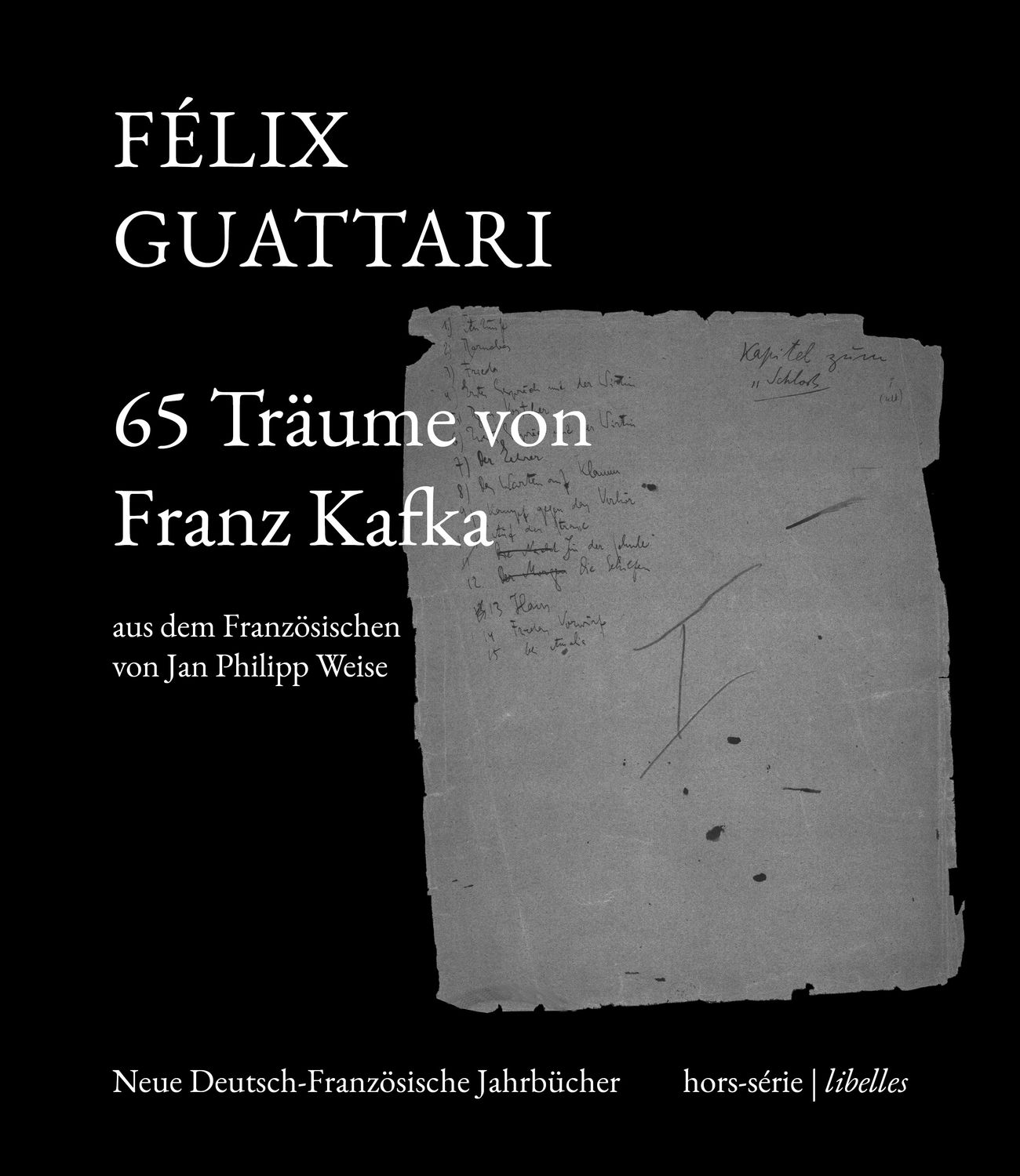 Félix Guattari – 65 Träume von Franz Kafka