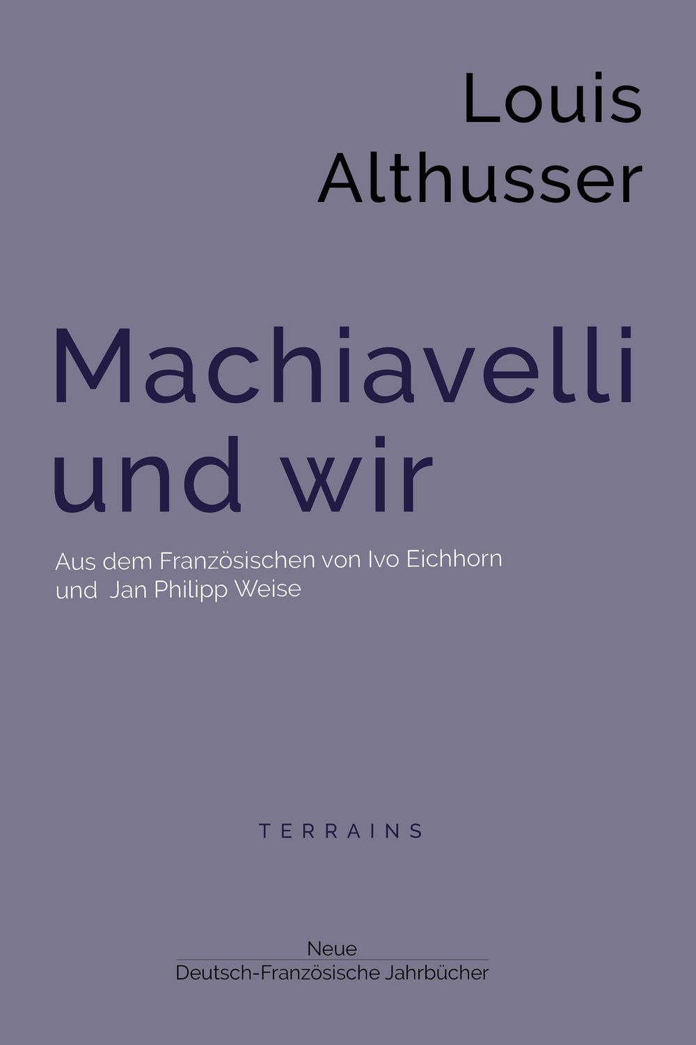 Louis Althusser - Machiavelli und wir