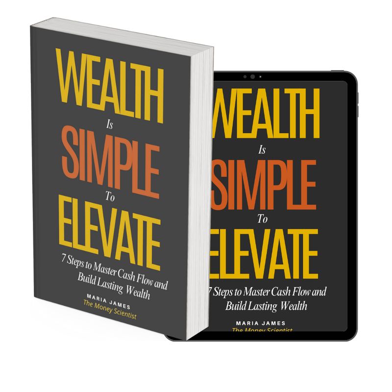 (Paperback) Wealth Is Simple to Elevate: 7 Steps to Master Cash Flow and Build Lasting Wealth