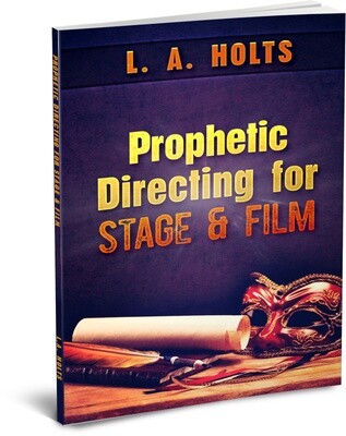 Prophetic Directing for Stage & Film