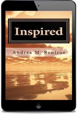 Inspired: A Narrative and Poetry Collection [Ebook]