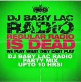 DJ Baby Lac Radio Party Mix...upto 10 hours of music!