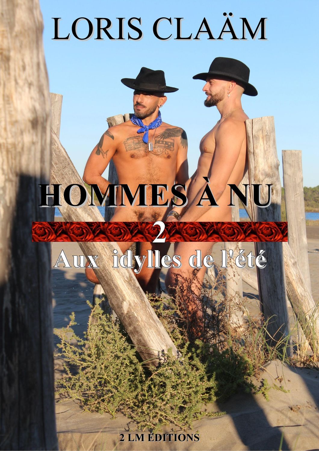 Hommes à nu 2 &quot;Aux idylles de l&#39;été&quot;