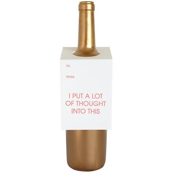 I Put A Lot Of Thought Into This Wine & Spirit Tag
