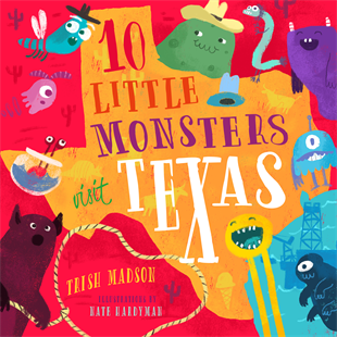 10 Little Monsters Visit Texas Board Book