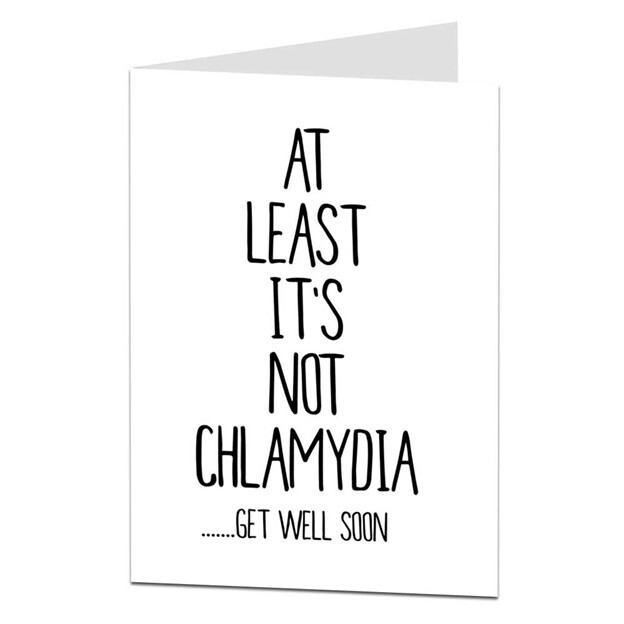 At Least It's Not Chlamydia Greeting Card