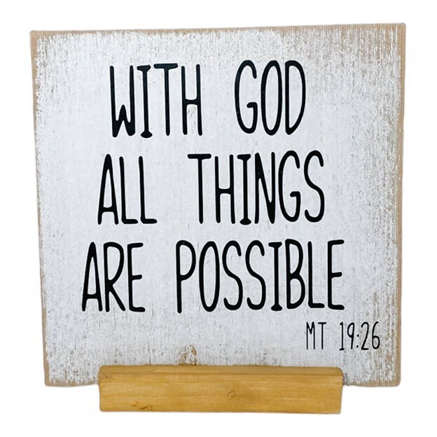 With God All Things Are Possible Wood Sign with Base