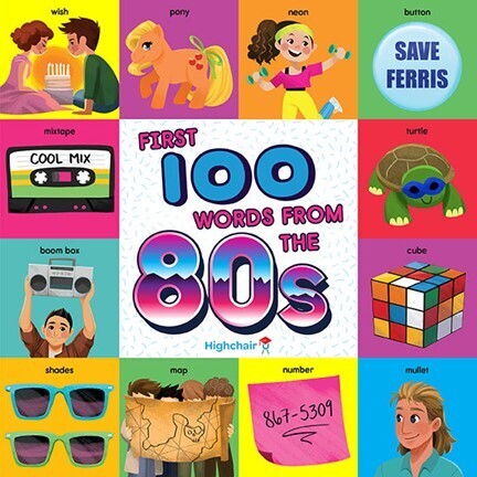 First 100 Words From The 80's Board Book