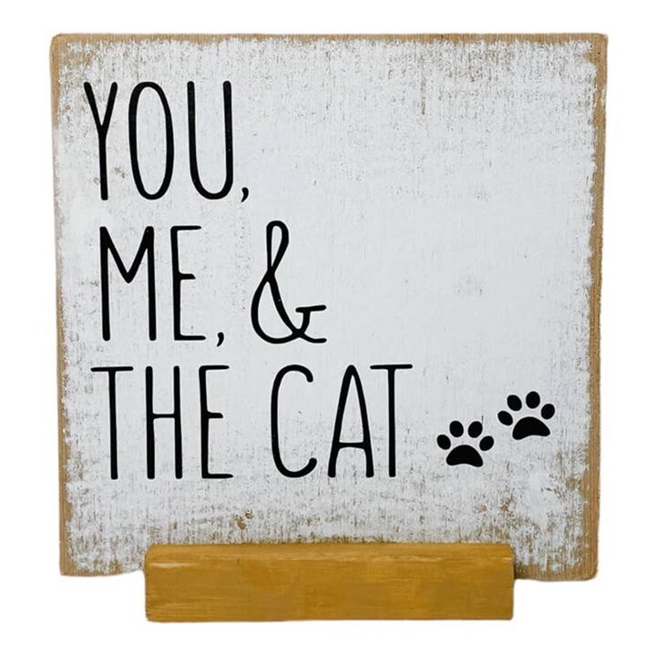 You, Me & The Cat Wood Sign with Base