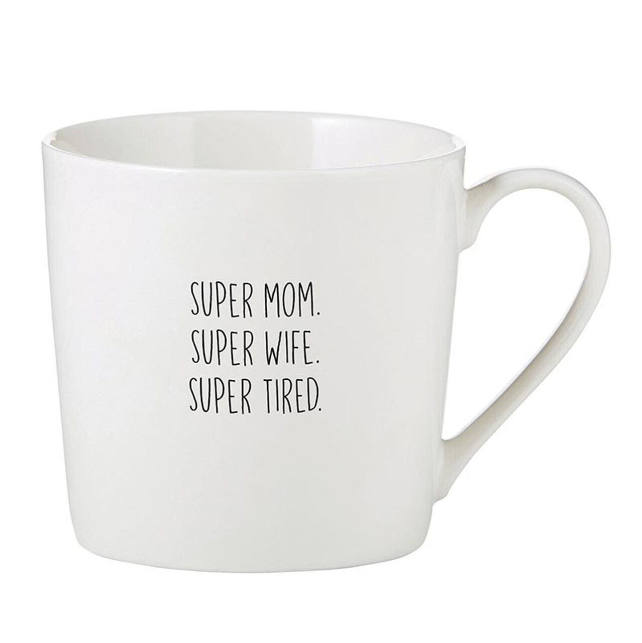 Super Mom Super Wife Super Tired Cafe Mug