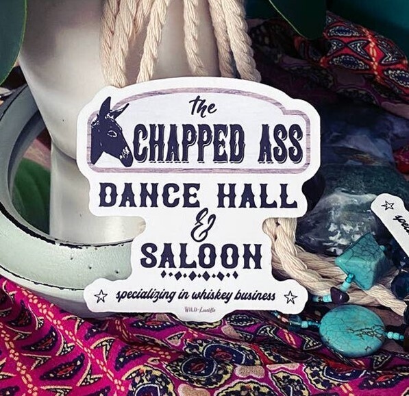 Chapped Ass Dance Hall & Saloon Sticker
