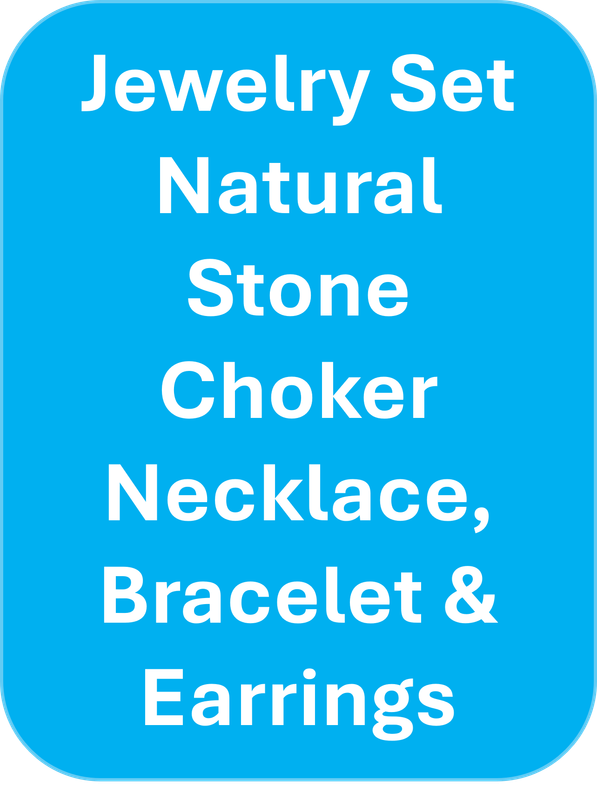Jewelry Set - Natural Stone Choker Necklace, Bracelet &amp; Earrings