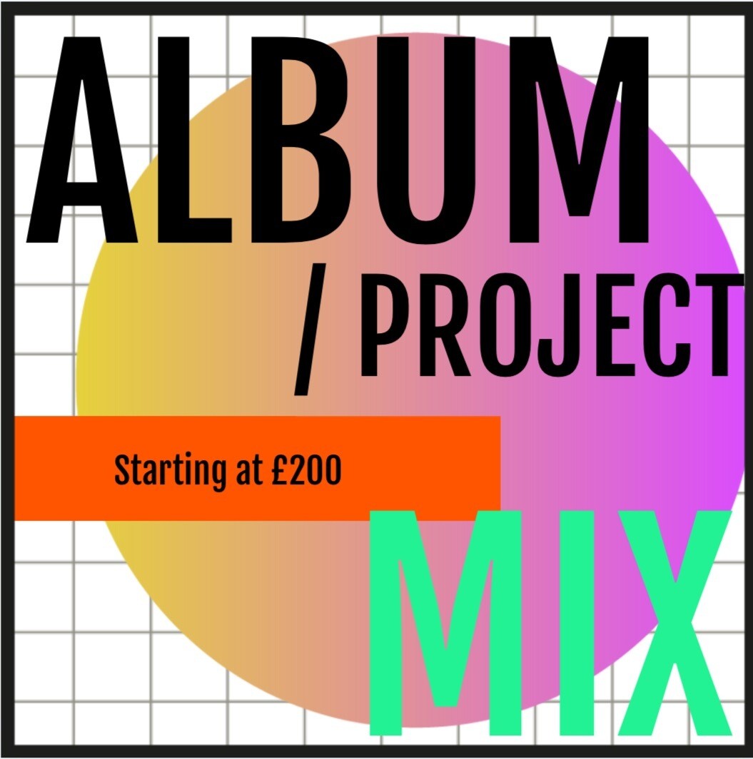I WILL MIX YOUR ALBUM OR PROJECT
