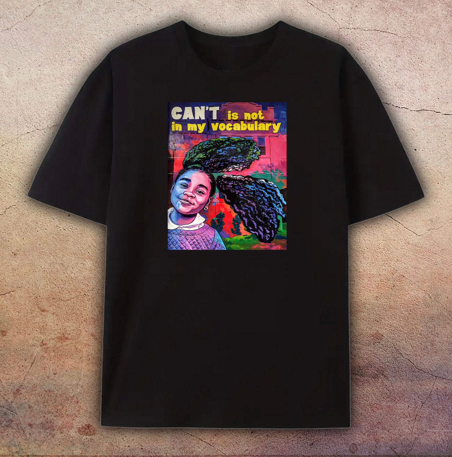 Can&#39;t Is Not In My Vocab. T-Shirt