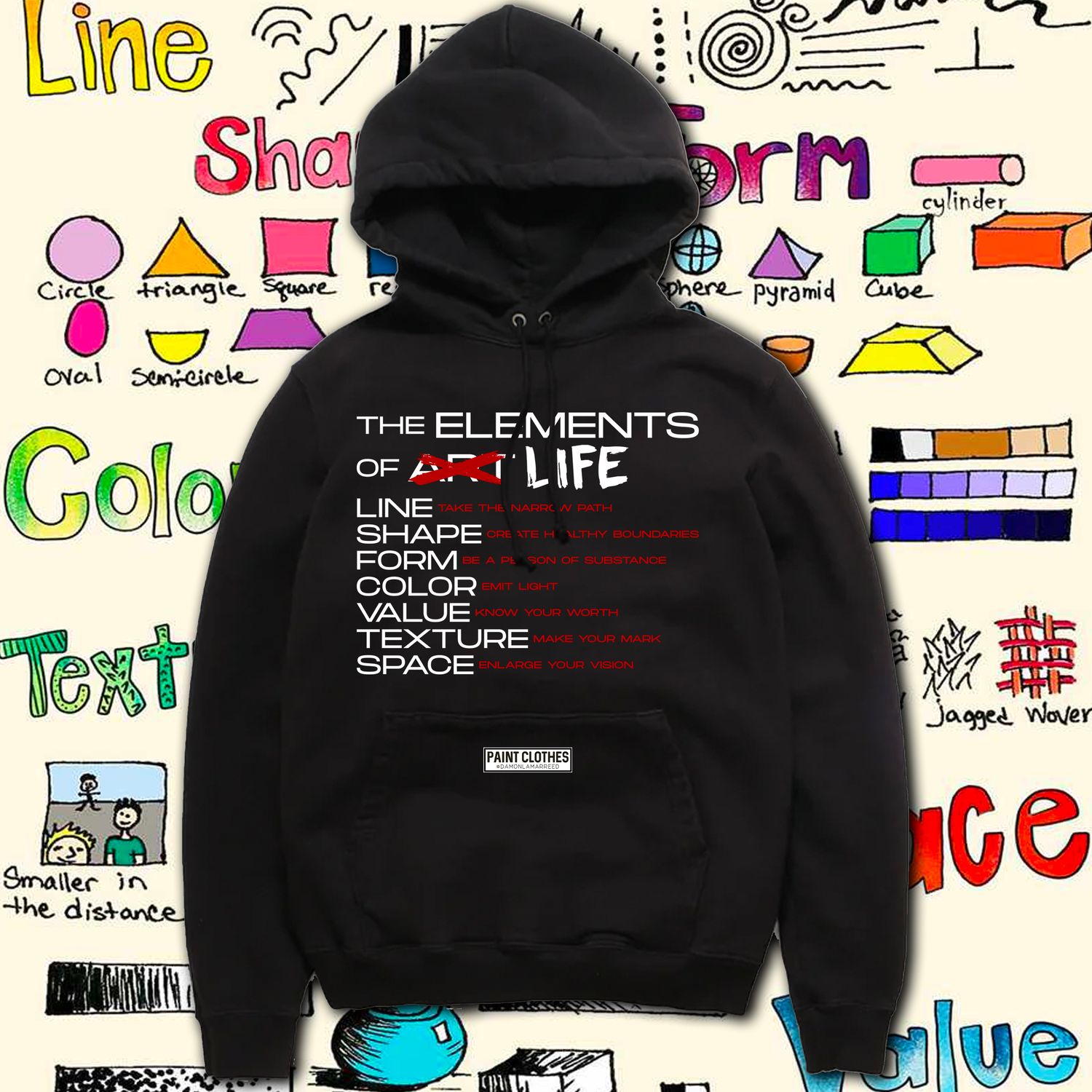Elements of Art...Life Hoodie and T-Shirt