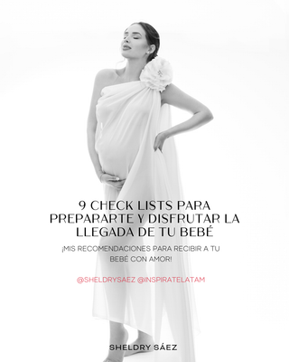 E-Book &quot;9 CHECK LISTS PARA PREPARARTE Y DISFRUTAR LA LLEGADA DE TU BEBÉ&quot;