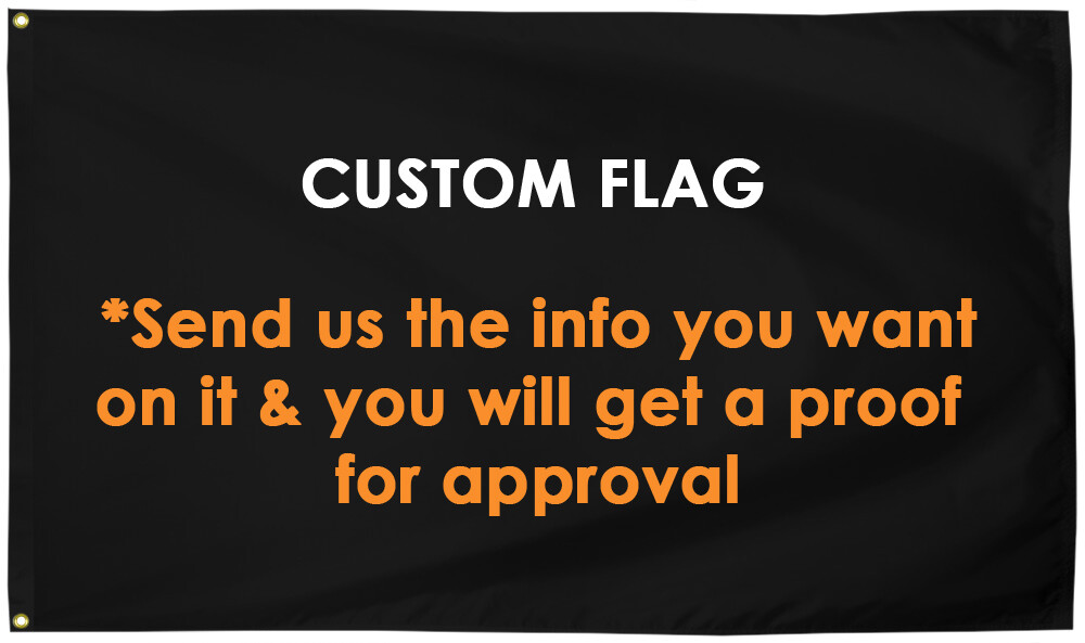Custom Flag - Any Design and Message You Want