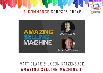 Matt Clark & Jason Katzenback - Amazing Selling Machine 11
